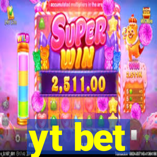 yt bet